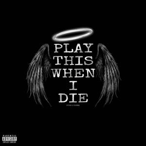 Play This When I Die (Explicit)