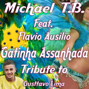 Gatinha Assanhada: Tribute to Gusttavo Lima