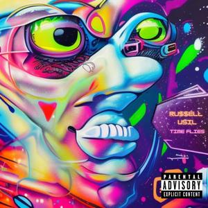 TIME FLIES (feat. Usil) (Explicit)