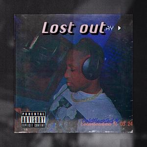 Lost Out (Explicit)