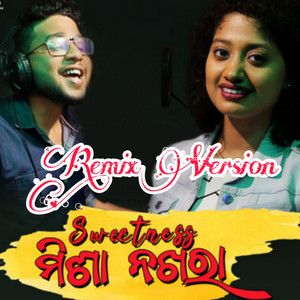 Sweetness Misha Nakhara Remix Version (kuldeep Pattanaik & Arpita Choudhary Remix)
