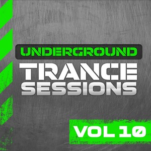 Underground Trance Sessions Vol. 10