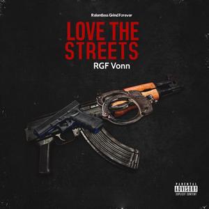 Love The Streets (Explicit)