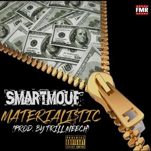 Materialistic (Explicit)