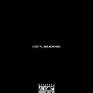 MENTAL BREAKDOWN (Quantum Sound) [Explicit]