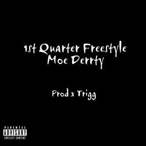 First Quarter Freestyle (Explicit)