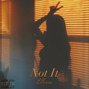 Not It (Explicit)