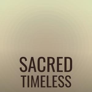 Sacred Timeless