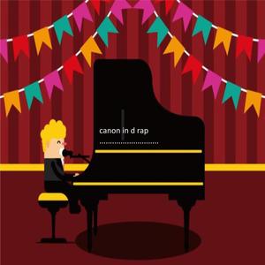 Canon in D Rap (Explicit)