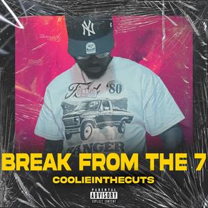 Break From The 7 (Explicit)