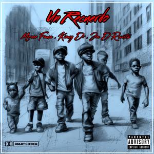 Un Recuerdo (feat. Kiomy Dr & Joe D Revista) (Explicit)