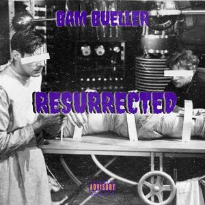 Resurrected (Explicit)