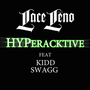 Hyperactive (feat Kidd Swagg) Remix