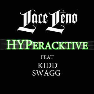 Hyperactive(feat. Kidd Swagg) (Remix|Explicit)