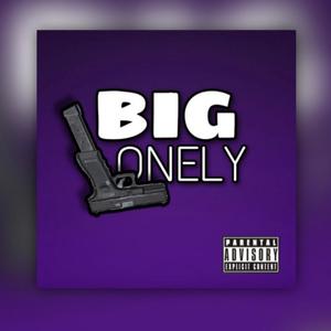 Big Lonely (Explicit)