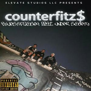 Counterfitz$ (feat. Dert Tha Ripper & Ishue$) (Explicit)