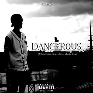 Dangerous (feat. Dirty_Chainz, Diego La Ripper & Roxtar Steven) [Explicit]