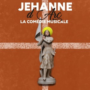 Jehanne d'Arc, la comédie musicale