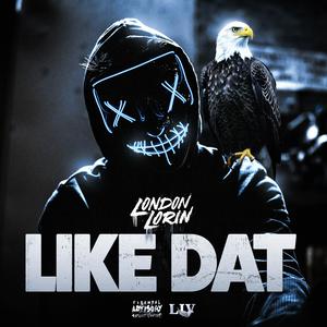 Like Dat (Explicit)