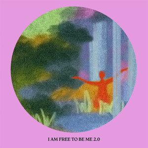 I Am Free To Be Me 2.0