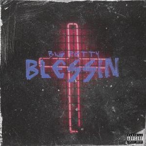 BLESSIN (Explicit)