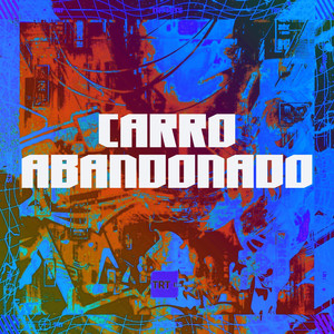 CARRO ABANDONADO (Explicit)