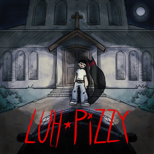 Luh Pizzy (Explicit)