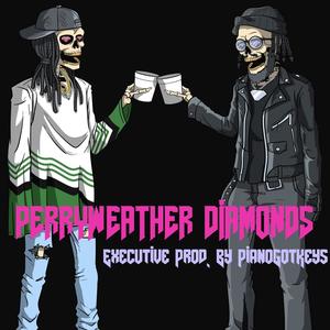 Perryweather Diamonds (EP) [Explicit]