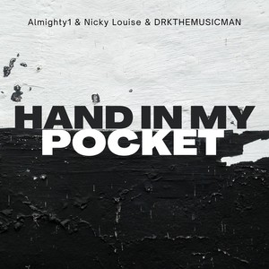 Hand in my Pocket