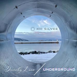 Driveby Love / Underground