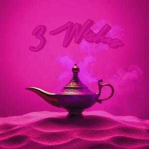 3 Wishes