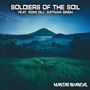 Soldiers of the Soil (feat. Romi Gill & Satnam Singh)