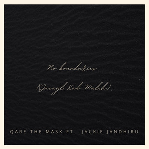 No Boundaries (Jacayl Xad Maleh)