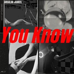 You Know (feat. Tavish) (Explicit)