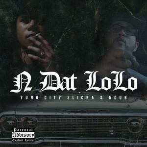 N Dat Lolo (Explicit)