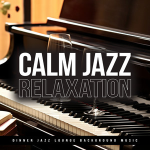 Calm Jazz Relaxation