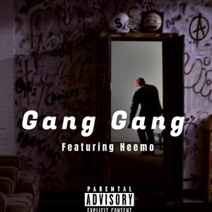 Gang Gang (Explicit)