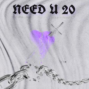 Need u 20