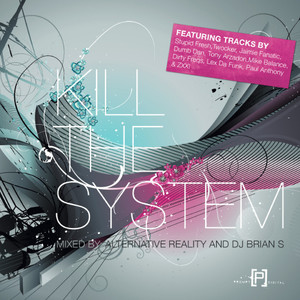 Kill The System: A Prompt Digital Mix Compilation (Continuous DJ Mix) [Explicit]