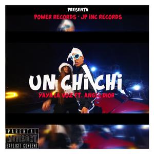 UN CHI CHI (feat. Angel Dior)