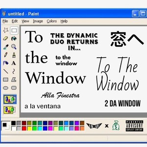 To The Window (feat. 40BandKaution) [Explicit]
