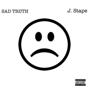 Sad Truth (Explicit)