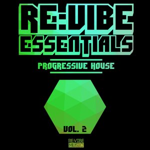 Re:Vibe Essentials - Progressive House, Vol. 2