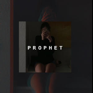 prophet (Explicit)