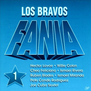 Los Bravos De La Fania Vol 1.