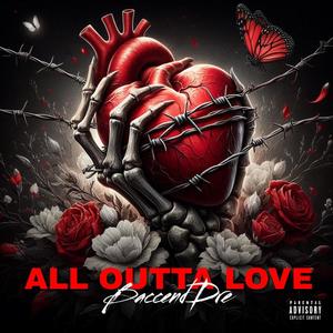 All Outta Love (Explicit)