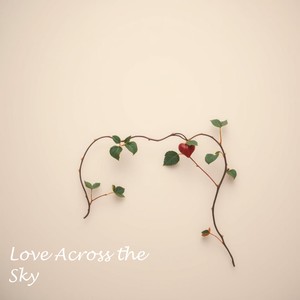 Love Across the Sky