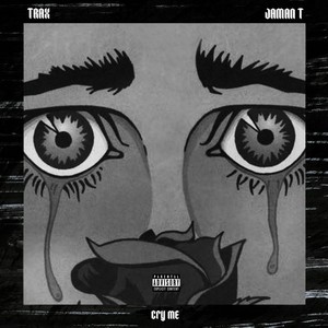 Cry Me (Explicit)