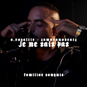 Je Ne Sais Pas (Explicit)