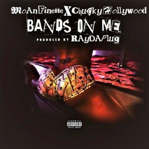 Bands on Me (feat. Chucky HollyWood)